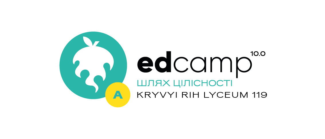 Афілійований міні-EdCamp Kryvyi Rih Lyceum 119 "Єдність у світі змін:готуємо молодь до майбутнього"