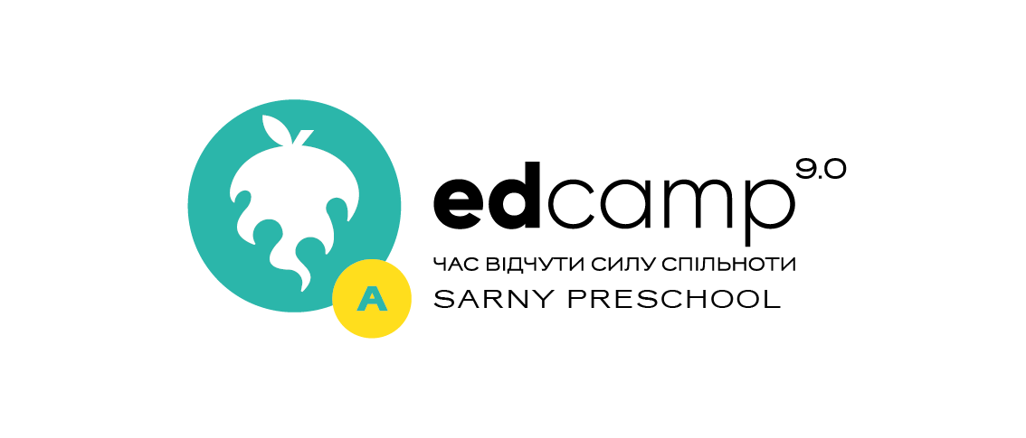 Афілійований міні-EdCamp Sarny Preschool "СЕЕН у сучасному світі: відновлення ресурсності"